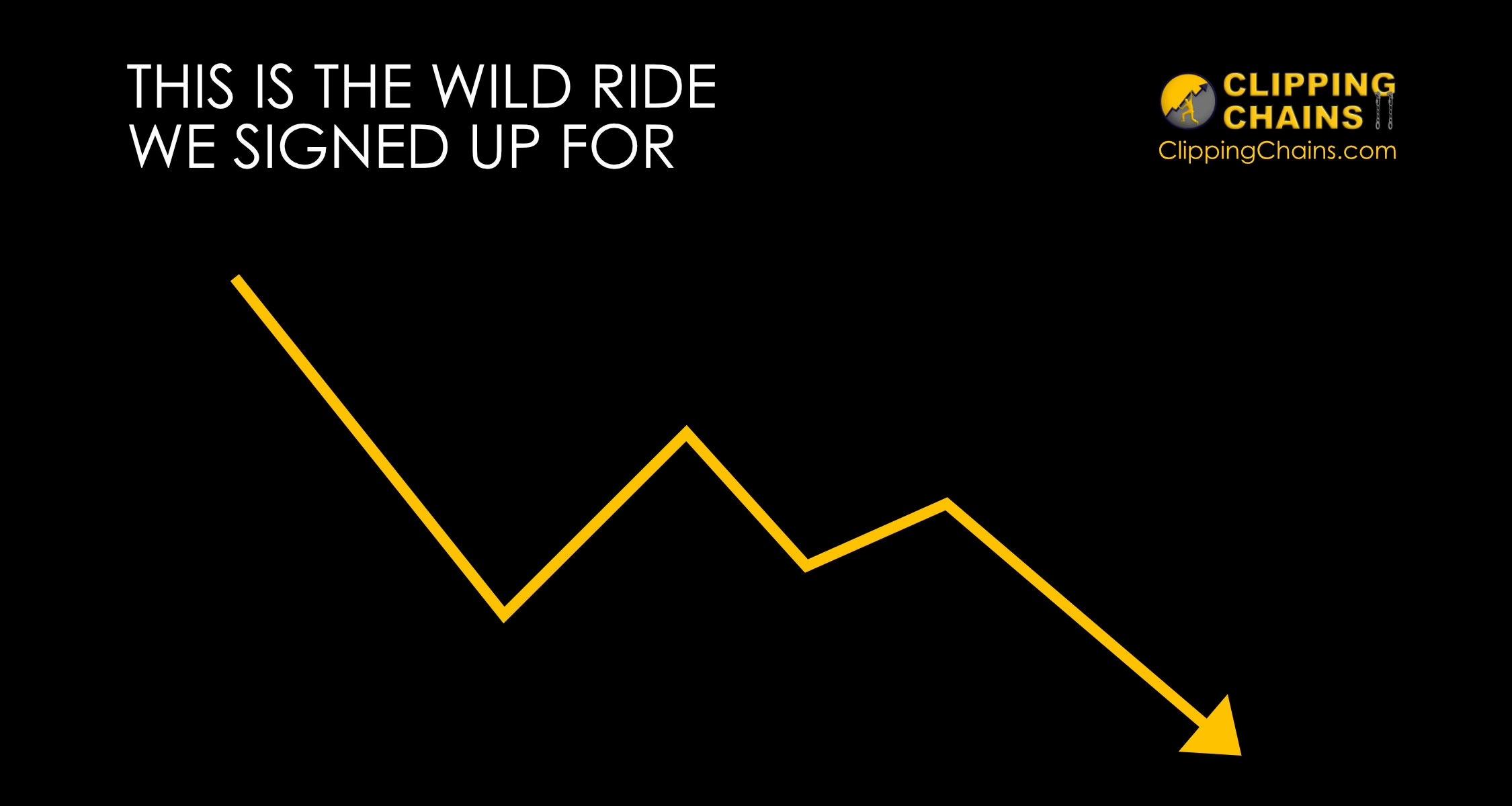 This is the Wild Ride We Signed Up For - CLIPPING CHAINS